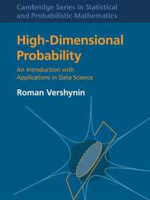 High-Dimensional Probability: An Introduction with Applications in Data Science