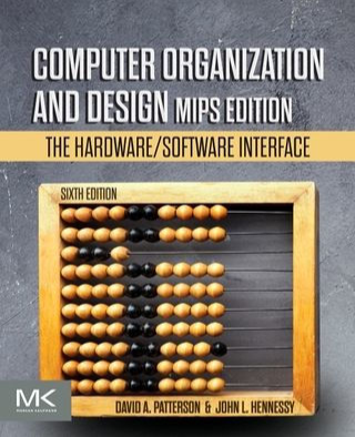 Computer Organization and Design: The Hardware/Software Interface, MIPS Edition, 6/Ed
