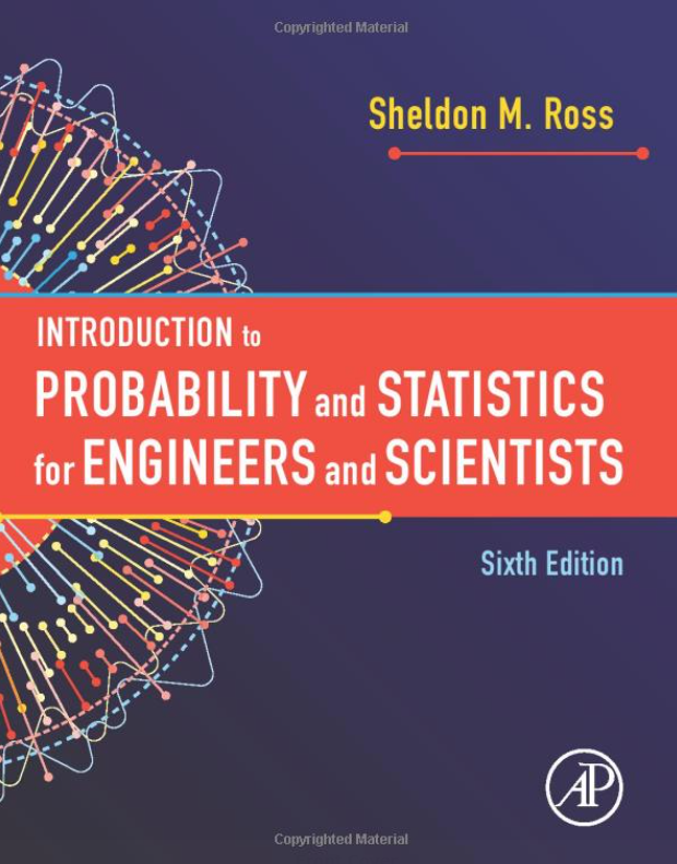 Introduction to Probability and Statistics for Engineers and Scientists, 6/Ed