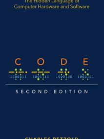 Code: The Hidden Language of Computer Hardware and Software, 2/Ed