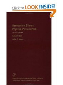 Germanium Silicon: Physics and Materials: Semiconductors and Semimetals Vol 56