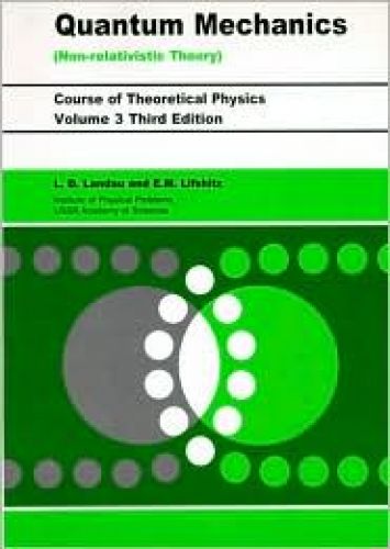 Quantum Mechanics: Non Relativistic Theory, Vol. 3, 3/Ed