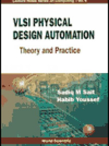 VLSI Physical Design Automation: Theory and Practice