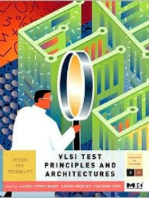 VLSI Test Principles and Architectures: Design for Testability