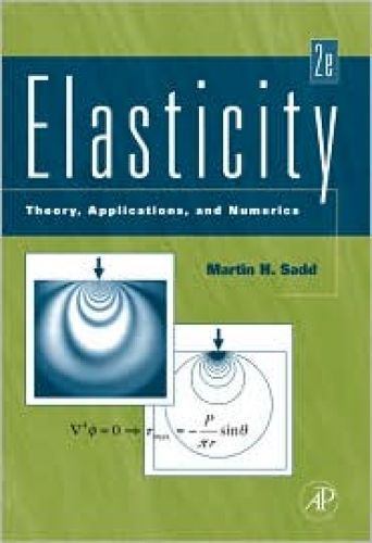 Elasticity: Theory, Applications, and Numerics, 2/Ed