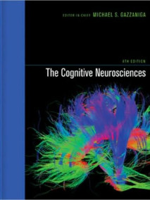 Cognitive Neurosciences, 4/Ed
