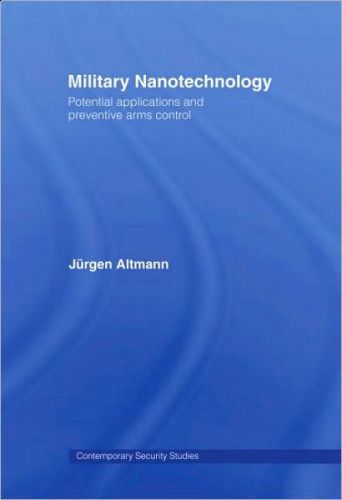 Military Nanotechnology: New Technology and arms Control