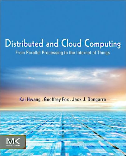 Distributed and Cloud Computing: From Parallel Processing to the Internet of Things