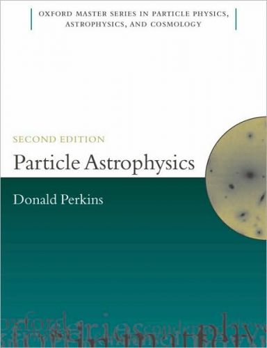 Particle Astrophysics, 2/Ed