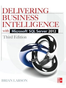 Delivering Business Intelligence with Microsoft SQL Server 2012, 3/Ed