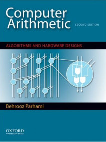 Computer Arithmetic: Algorithms and Hardware Designs 