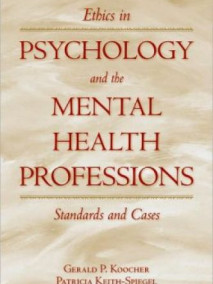 Ethics in Psychology and the Mental Health Professions: Standards and Cases, 3/E