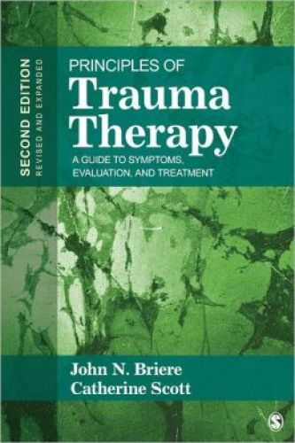 Principles of Trauma Therapy: A Guide to Symptoms, Evaluation, and Treatment, 2/Ed