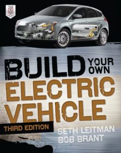 Build Your Own Electric Vehicle, 3/Ed