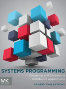 Systems Programming: Designing and Developing Distributed Applications