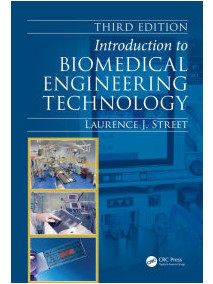 Introduction to Biomedical Engineering Technology 3/Ed