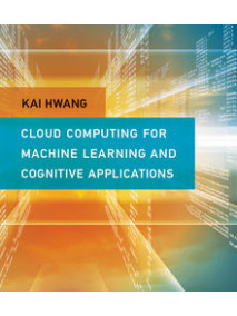 Cloud Computing for Machine Learning and Cognitive Applications (8월 수입예정)