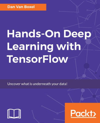Dan Van Boxel's Deep Learning with TensorFlow