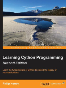 Learning Cython Programming, 2/Ed