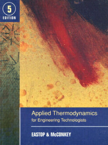 Applied Thermodynamics for Engineering Technologists, 5/Ed