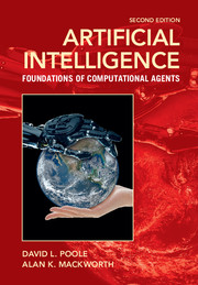 Artificial Intelligence Foundations of Computational Agents, 2/Ed