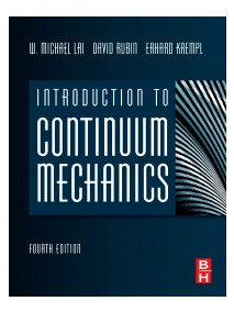 Introduction to Continuum Mechanics, 4/Ed