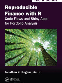 Reproducible Finance with R: Code Flows and Shiny Apps for Portfolio Analysis