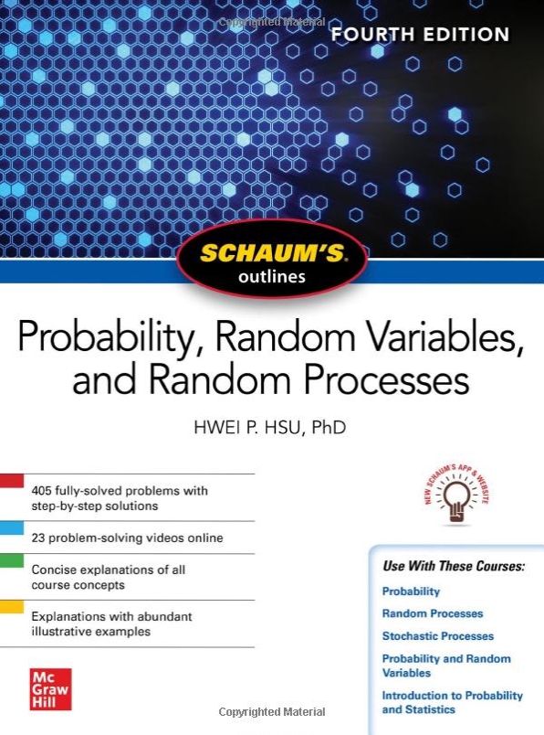 Schaum's Outline of Probability, Random Variables, and Random Processes, 4/Ed