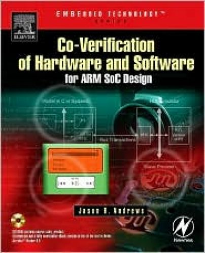 Co-verification of Hardware and Software for ARM SOC Design
