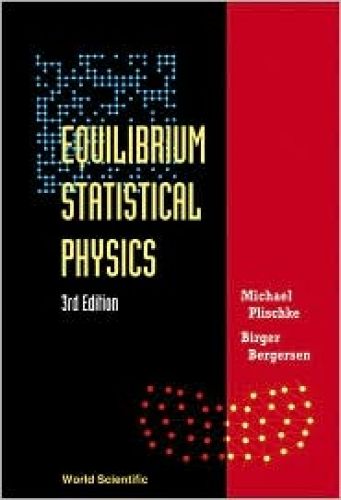 Equilibrium Statistical Physics, 3/Ed