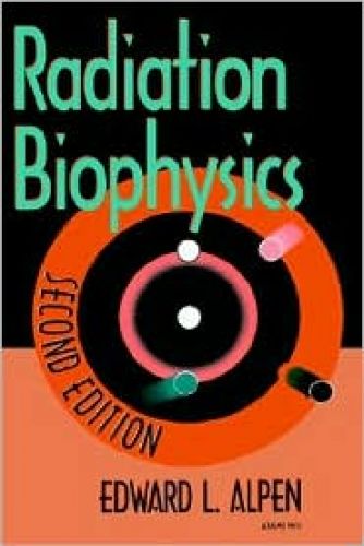 Radiation Biophysics, 2/Ed