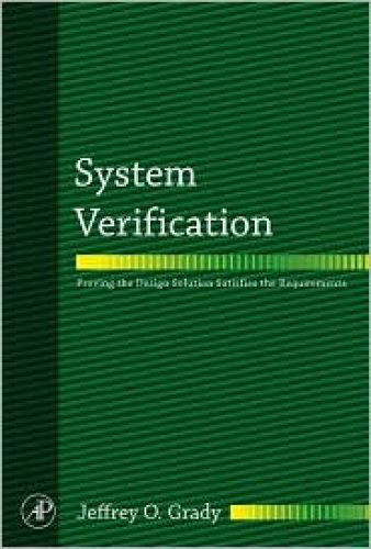 System Verification: Proving the Design Solution Satisfies the Requirements