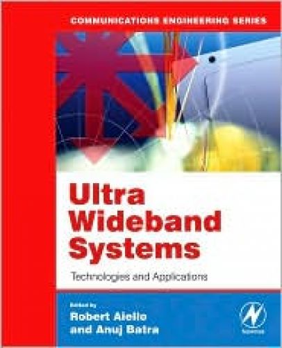 Ultra Wideband Systems: Technologies and Applications