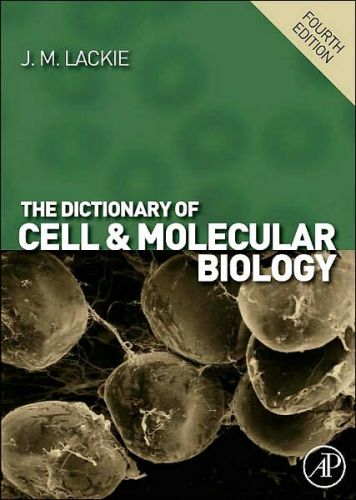 Dictionary of Cell & Molecular Biology