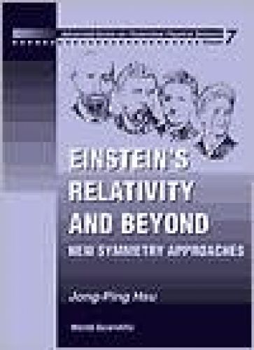 Eistein's Relativity and Beyond: New Symmetry Approaches