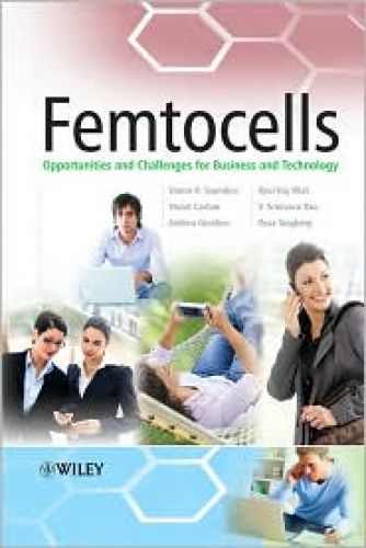 Femtocells: Opportunities and Challenges for Business and Technology