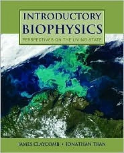 Introductory Biophysics: Perspectives on the Living State