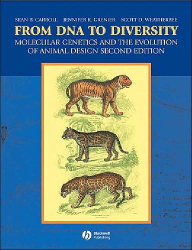 From DNA to Diversity: Molecular Genetics and the Evolution of Animal Design 2/Ed