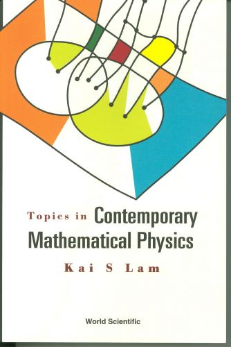 Topics in Contemporary Mathematical Physics