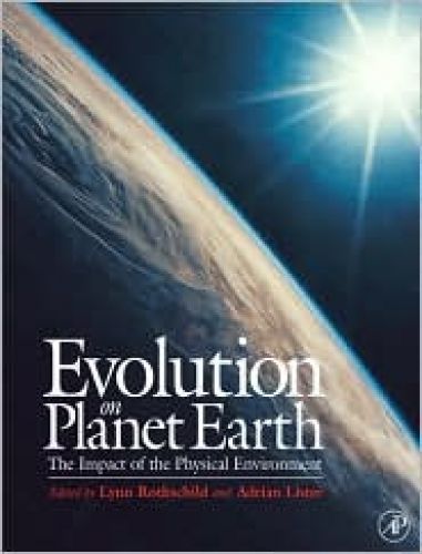 Evolution on Planet Earth: Impact of the Physical Environment