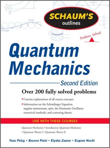 Schaum's Outline of Quantum Mechanics, 2/Ed