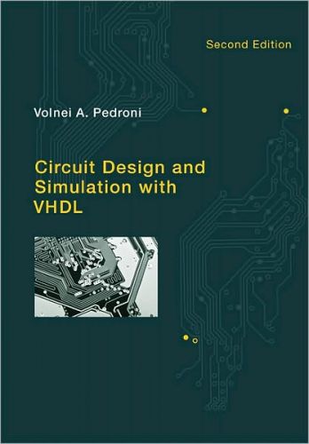 Circuit Design and Simulation with VHDL, 2/Ed