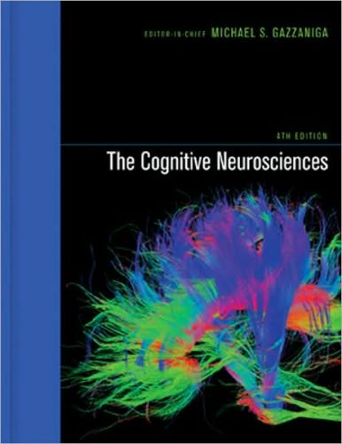 Cognitive Neurosciences, 4/Ed