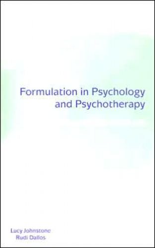 Formulation in Psychology and Psychotherapy: Making Sense of People\'s Problems