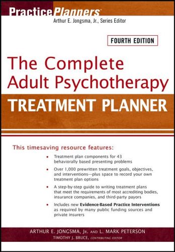 Complete Adult Psychotherapy Treatment Planner, 4/Ed