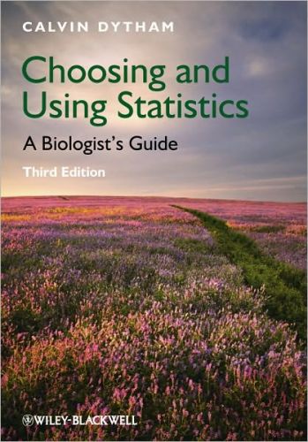 Choosing and Using Statistics: A Biologist\'s Guide, 3/Ed