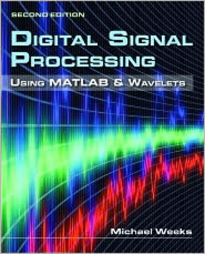 Digital Signal Processing Using MATLAB & Wavelets, 2/Ed