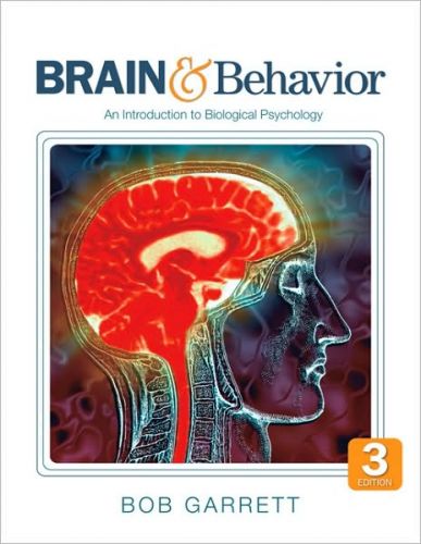 Brain and Behavior: An Introduction to Biological Psychology, 3/Ed