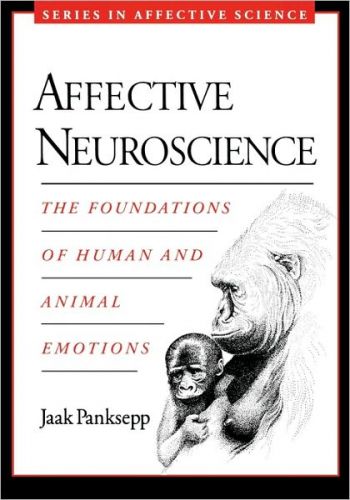 Affective Neuroscience: The Foundations of Human and Animal Emotions