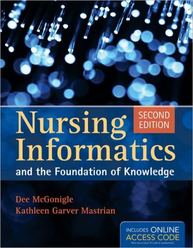 Nursing Informatics and the Foundation of Knowledge, 2/Ed
